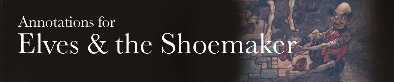Annotations for Elves and the Shoemaker