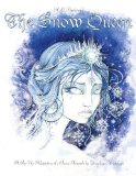 The Snow Queen by Hans Christian Andersen (Author), Yevgeniya Yeretskaya (Illustrator)
