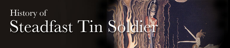 History of Steadfast Tin Soldier