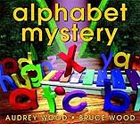 Alphabet Mystery by Audrey Wood