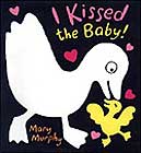 I Kissed the Baby by Mary Murphy