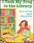 I Took My Frog to the Library by Eric A. Kimmel
