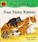 Four Fierce Kittens by Joyce Dunbar