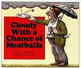 Cloudy With a Chance of Meatballs by Judi Barrett 