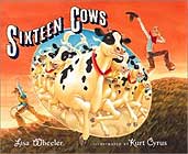 Sixteen Cows by Lisa Wheeler