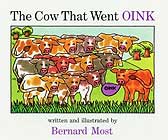 The Cow That Went Oink by Bernard Most