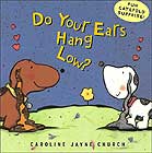 Do Your Ears Hang Low? by Caroline Church