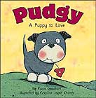 Pudgy: A Puppy To Love by Pippa Goodheart 