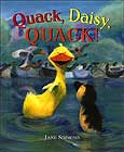 Quack, Daisy, Quack!  by Jane Simmons