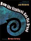 How the Elephant Got Its Trunk: A Retelling of the Rudyard Kipling Tale 
