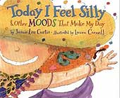 Today I Feel Silly: And Other Moods That Make My Day by Jamie Lee Curtis