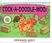 Cock-A-Doodle-Moo by Bernard Most