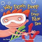 Way Down Deep in the Deep Blue Sea by Jan Peck