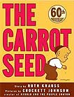 The Carrot Seed by Ruth Krauss