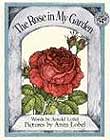 The Rose in My Garden by Arnold Lobel