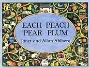 Each Peach Pear Plum by Janet Ahlberg 
