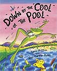 Down By the Cool of the Pool  by Tony Mitton