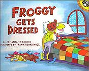Froggy Gets Dressed by Jonathan London