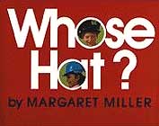 Whose Hat? by Margaret Miller