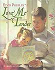 Love Me Tender by Elvis Presley