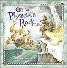 Off to Plymouth Rock by Dandi Daley MacKall
