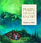 Mary, Did You Know?  by Mark Lowry