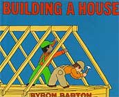 Building a House by Byron Barton 