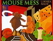 Mouse Mess by Linnea Riley