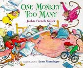 One Monkey Too Many by Jackie French Koller
