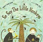So Say The Little Monkeys by Nancy Van Laan 