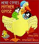 Here Comes Mother Goose illustrated by Rosemary Wells