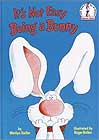 It's Not Easy Being a Bunny  by Marilyn Sadler