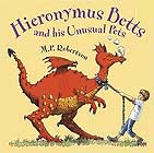 Hieronymous Betts and His Unusual Pets by Mark Robertson