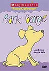 Bark, George... and More Doggie Tails 