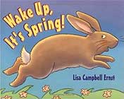 Wake Up, It's Spring! by Lisa Campbell Ernst 
