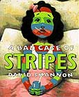 A Bad Case of Stripes by David Shannon