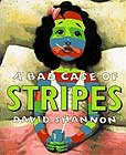 A Bad Case of Stripes by David Shannon
