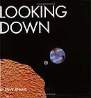 Looking Down by Steve Jenkins