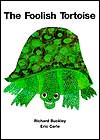 The Foolish Tortoise by Richard Buckley
